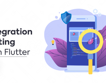 Integration Testing with Flutter_Driver